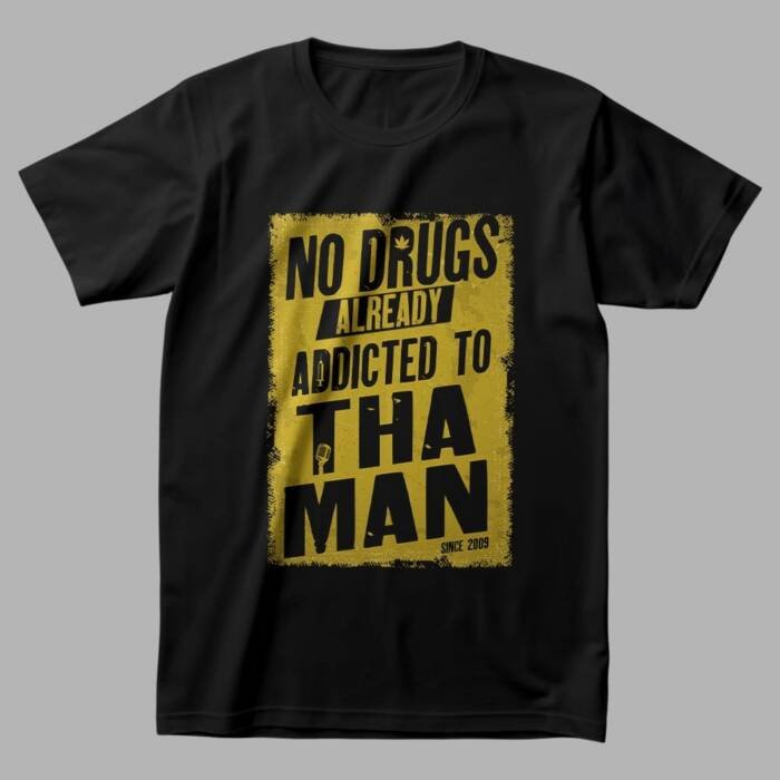 No Drugs Already Addicted to Thaman