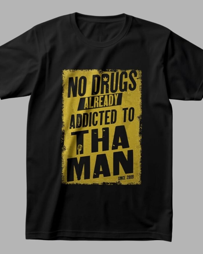 No Drugs Already Addicted to Thaman