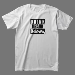 Drink Drank Drunk Unisex T-Shirt in white featuring bold black-and-white typography design.