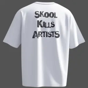 White Oversized T-Shirt with Bold “Skool Kills Artists” Quote in Black – Back View