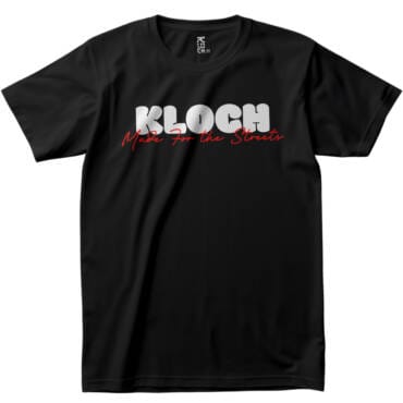 Black t-shirt with bold white “KLOCH” text and red “Made for the Streets” tagline on front