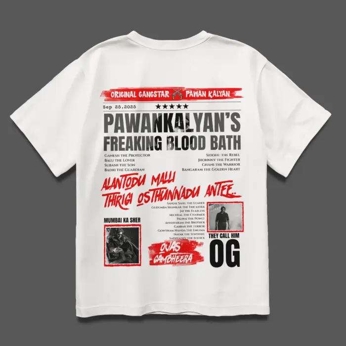 OG Ojas Gambheera Oversized White T-Shirt with “Freaking Blood Bath” newspaper-style OG design featuring Pawan Kalyan.