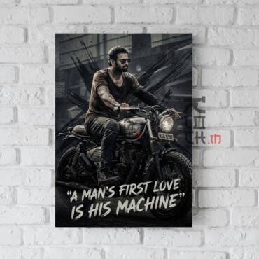 Prabhas poster featuring biker-themed fan art with quote A Man’s First Love Is His Machine printed on 300 GSM A3 art board