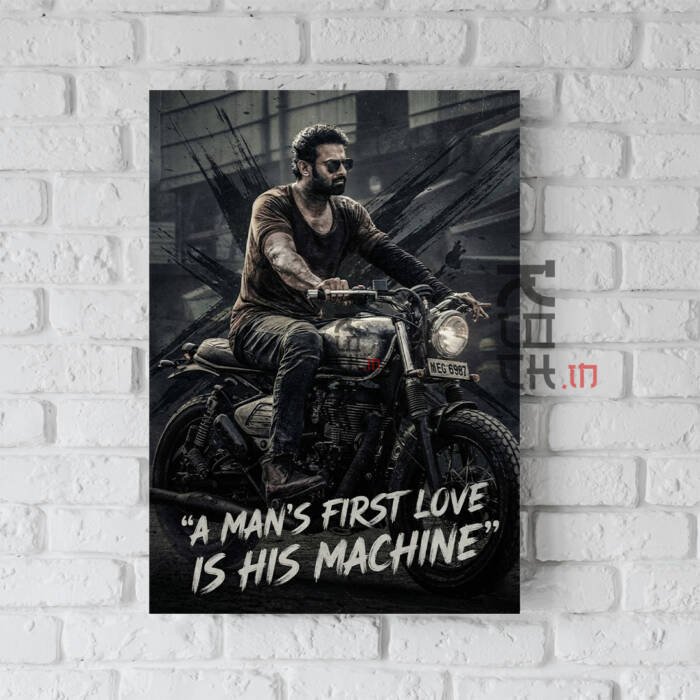 Prabhas poster featuring biker-themed fan art with quote A Man’s First Love Is His Machine printed on 300 GSM A3 art board